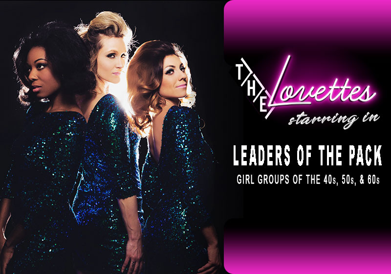 The Lovettes Starring in Leaders of the Pack
